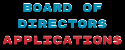 Board of Directors Call Out & Application