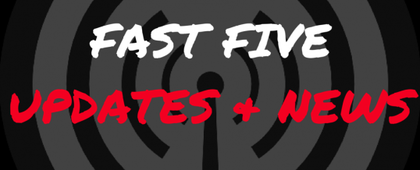 Fast Five Updates & News