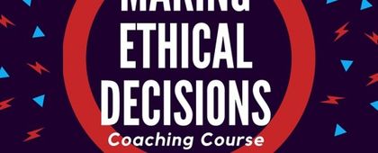 Last Day to register for NCCP Making Ethical Decisions Course