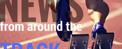News From Around the Track