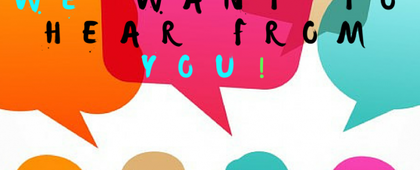 Feedback! We want to hear from YOU